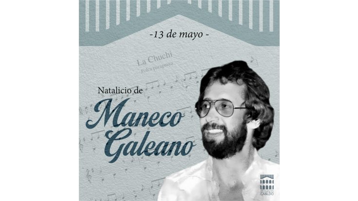 Natalicio de Maneco Galeano